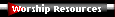Worship Resources